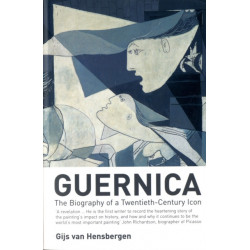 Guernica: The Biography of a Twentieth-century Icon