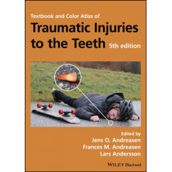 Textbook and Color Atlas of Traumatic Injuries to the Teeth
