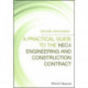 A Practical Guide to the NEC4 Engineering and Construction Contract