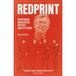 Redprint: Overcoming Manchester United's Identity Crisis