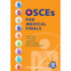 OSCEs for Medical Finals