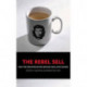 The Rebel Sell: How The Counter Culture Became Consumer Culture