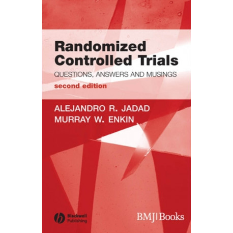 Randomized Controlled Trials: Questions, Answers and Musings