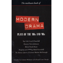 Modern Drama: Plays of the '80s and '90s: Top Girls- Hysteria- Blasted- Shopping & F***ing- The Beauty Queen of Leenane