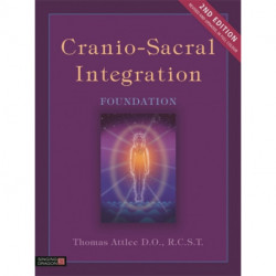 Cranio-Sacral Integration, Foundation, Second Edition