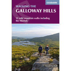Walking the Galloway Hills: 35 wild mountain walks including the Merrick