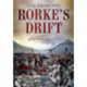 Rorke's Drift: A New Perspective