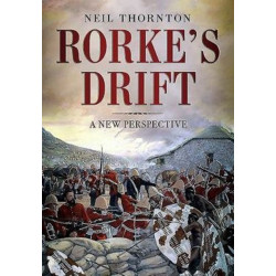 Rorke's Drift: A New Perspective