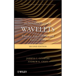 Fundamentals of Wavelets: Theory, Algorithms, and Applications