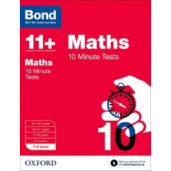 Bond 11+ Maths 10 Minute Tests: 7-8 years (for GL Assessment & other 11 plus exams): 7-8 years