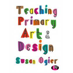 Teaching Primary Art and Design