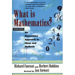 What Is Mathematics?: An Elementary Approach to Ideas and Methods