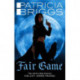 Fair Game: An Alpha and Omega novel: Book 3