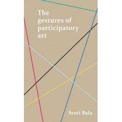 The Gestures of Participatory Art