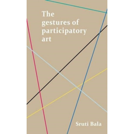 The Gestures of Participatory Art