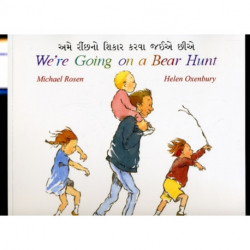 We're Going on a Bear Hunt in Gujarati and English
