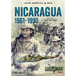 Nicaragua 1961-1990 Volume 2: The Contra War