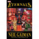 Eternals by Neil Gaiman (New Printing)