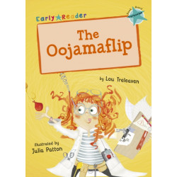 The Oojamaflip: (Turquoise Early Reader)