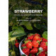 Strawberry: Growth, Development and Diseases