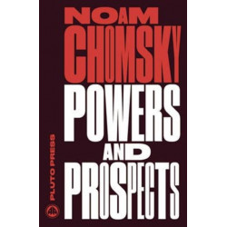 Powers and Prospects: Reflections on Human Nature and the Social Order