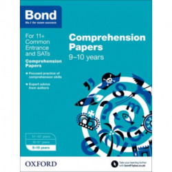 Bond 11+ English Comprehension Papers: Ready for the 2025 exam (for GL Assessment & other 11 plus exams): 9-10 years