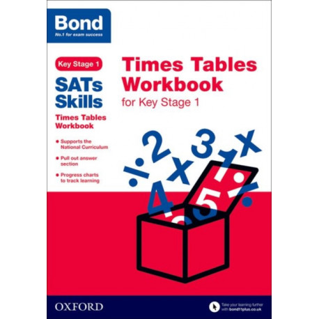 Bond SATs Skills: Times Tables Workbook for Key Stage 1