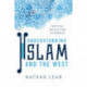 Understanding Islam and the West: Critical Skills for Students