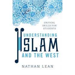 Understanding Islam and the West: Critical Skills for Students
