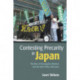 Contesting Precarity in Japan: The Rise of Nonregular Workers and the New Policy Dissensus