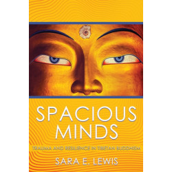 Spacious Minds: Trauma and Resilience in Tibetan Buddhism