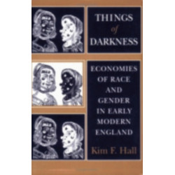 Things of Darkness: Economies of Race and Gender in Early Modern England