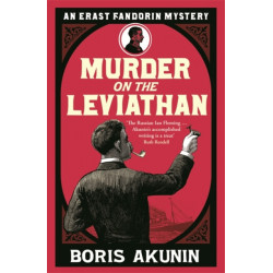 Murder on the Leviathan: Erast Fandorin 3