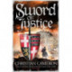 Sword of Justice: An epic medieval adventure from the master of historical fiction