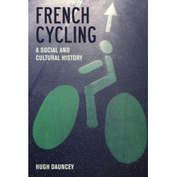 French Cycling: A Social and Cultural History