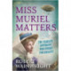 Miss Muriel Matters: The fearless suffragist who fought for equality