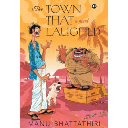 The Town that Laughed: A Novel