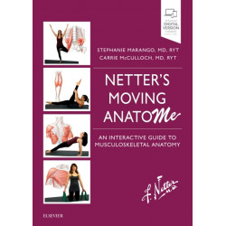 Netter's Moving AnatoME: An Interactive Guide to Musculoskeletal Anatomy