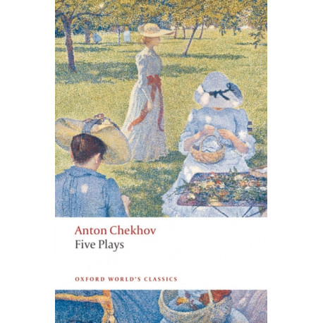 Five Plays: Ivanov, The Seagull, Uncle Vanya, Three Sisters, and The Cherry Orchard