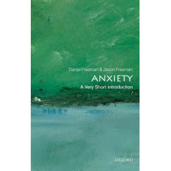 Anxiety: A Very Short Introduction