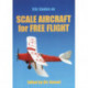 Scale Aircraft for Free Flight