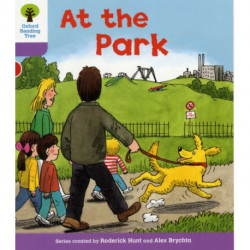 Oxford Reading Tree: Level 1+: Patterned Stories: At the Park