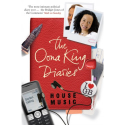 House Music: The Oona King Diaries