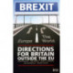 Brexit: Directions for Britain Outside the EU