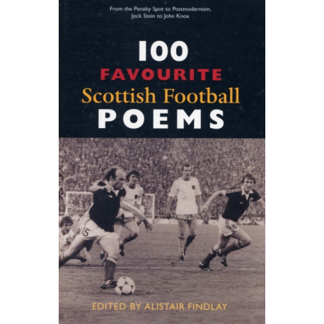 100 Favourite Scottish Football Poems