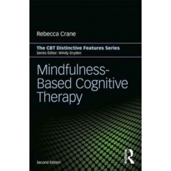 Mindfulness-Based Cognitive Therapy: Distinctive Features