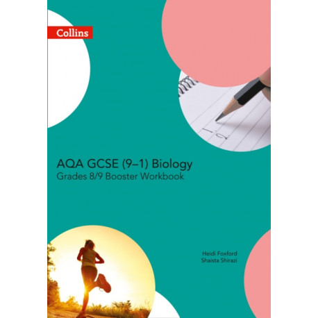 AQA GCSE (9–1) Biology Achieve Grade 8–9 Workbook