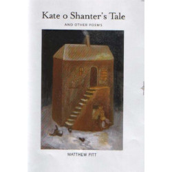 Kate o Shanter's Tale: And Other Poems