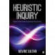 Heuristic Inquiry: Researching Human Experience Holistically