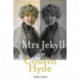 Mrs Jekyll and Cousin Hyde: The True Story Behind RLS's Gothic Masterpiece